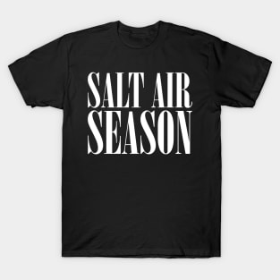 Salt Air Season v3 T-Shirt